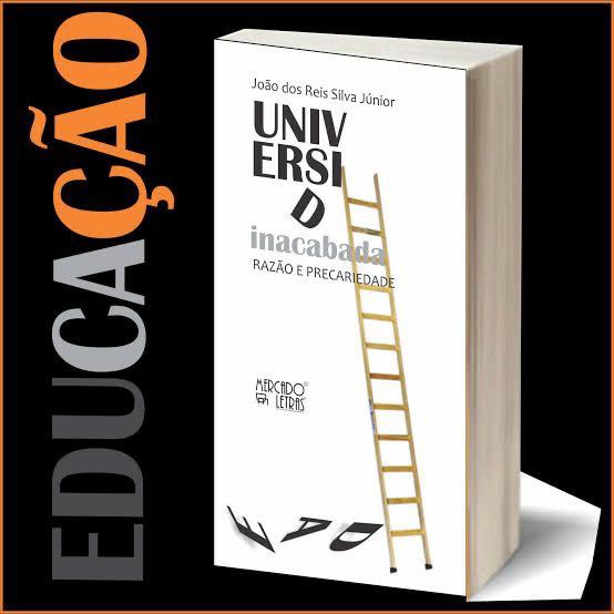 livro Universidade Inacabada - Razão e Precariedade.jpeg livro Universidade Inacabada - Razão e Precariedade.jpeg